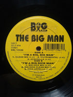 The Big Man : I'm A Big, Big Man (12")