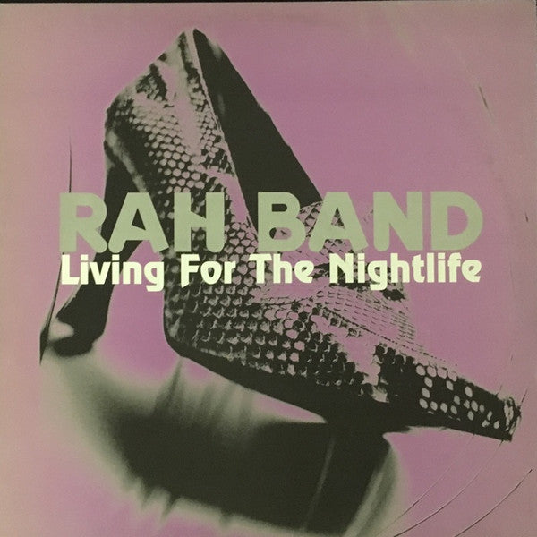 RAH Band : Living For The Nightlife (12")