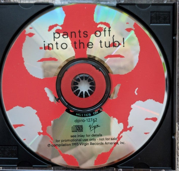 Various : Pants Off, Into The Tub! (CD, Comp, Promo)