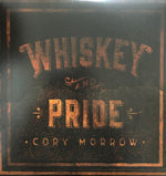 Cory Morrow : Whiskey And Pride (LP, Album)