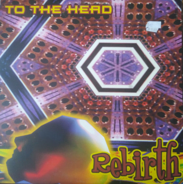 Rebirth : To The Head (2x12")