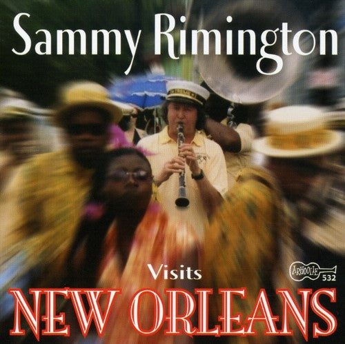 the album cover for Sammy Rimington - Sammy Rimington Visits New Orleans
