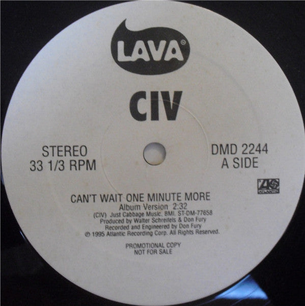 CIV : Can't Wait One Minute More (12", Single, Promo)