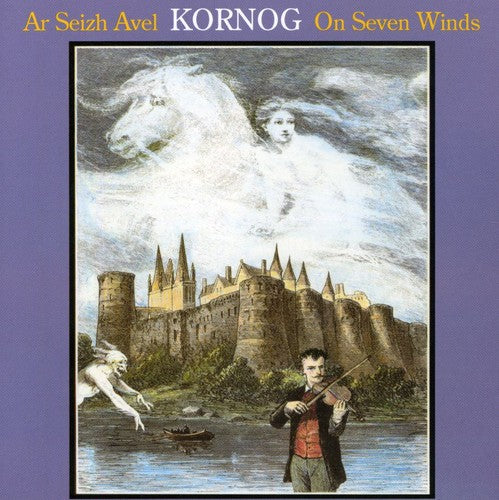 the album cover for Kornog - On Seven Winds