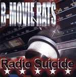 the album cover for B-Movie Rats - Radio Suicide