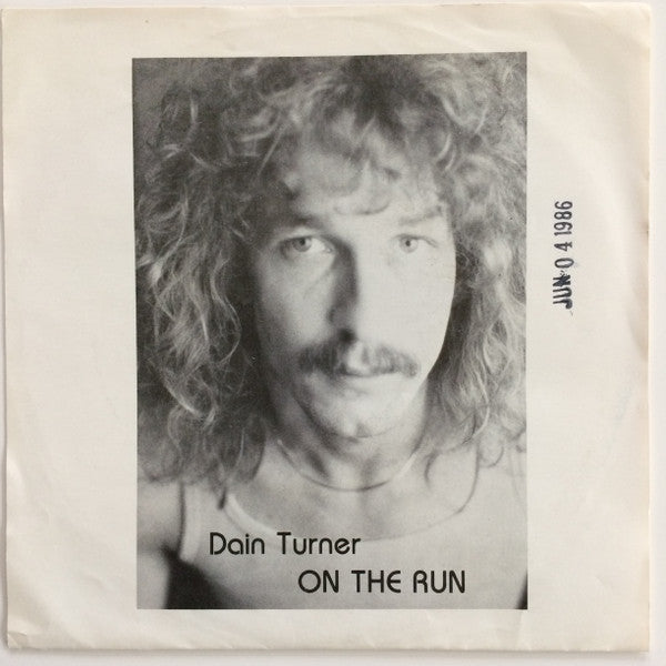 Dain Turner : On The Run (7")