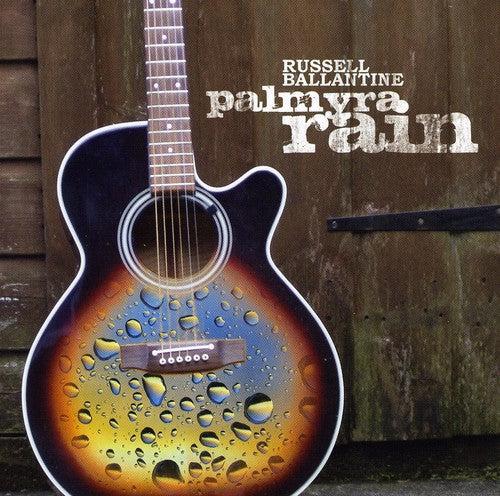 the album cover for Russell Ballantine - Palmyra Rain