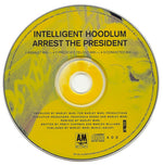 Intelligent Hoodlum : Arrest The President (CD, Single, Promo)