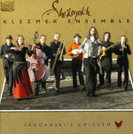 She'koyokh Klezmer Ensemble - Sandanski's Chicken (CD)