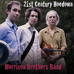 the album cover for Morrison Brothers Band - 21st Century Hoedown