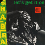 Shabba Ranks : Let's Get It On (12")