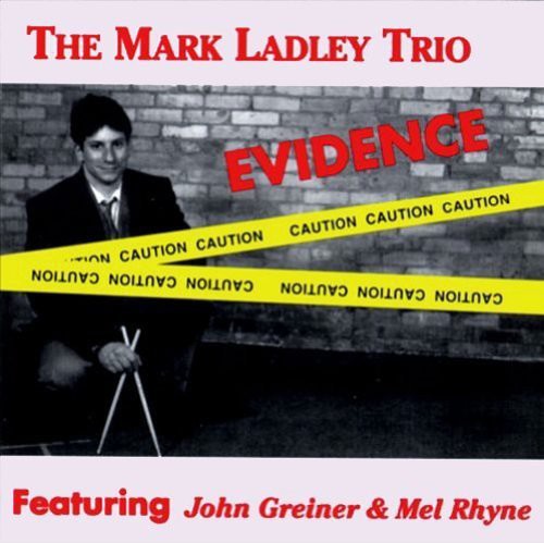 the album cover for Mark Ladley Trio - Evidence