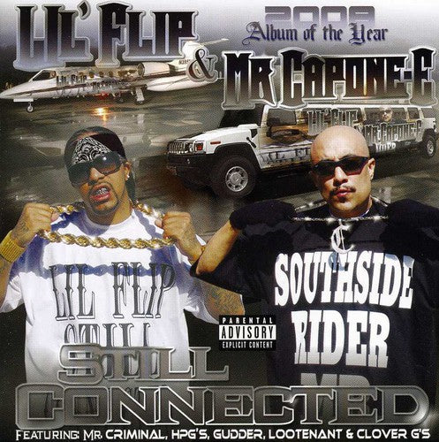 the album cover for Lil Flip & Mr Capone-E - Still Connected