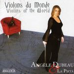 the album cover for Angele Dubeau & La Pieta - Violons Du Monde