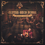 the album cover for Dawson Cowals - Coffee Shop Songs