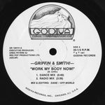 Griffin & Smith : Work My Body Now! (12")