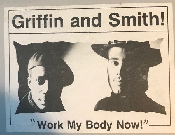 Griffin & Smith : Work My Body Now! (12")