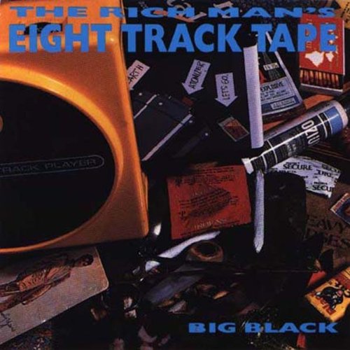 Big Black - Cinta de 8 pistas del hombre rico (CD)