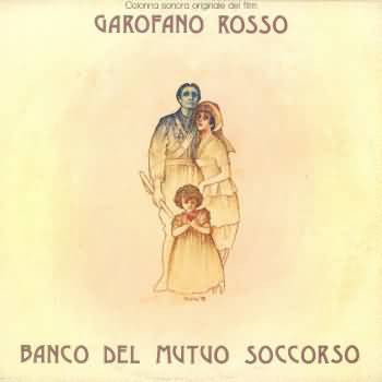 Banco Del Mutuo Soccorso : Garofano Rosso (Colonna Sonora Originale Del Film) (LP, Album)