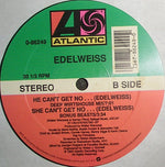 Edelweiss : I Can't Get No... (Edelweiss) (12")