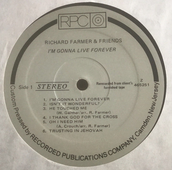 Richard Farmer & Friends : I'm Gonna Live Forever (LP, Album)