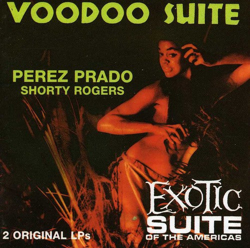 Pérez Prado - Voodoo Suite / Exotic Suite (CD)