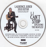Laurence Juber : LJ Can't Stop Playing The Beatles! (HDCD, Album, Dig)