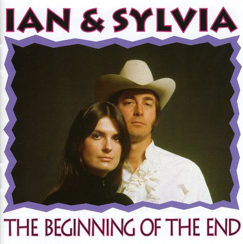 Ian & Sylvia - End Of Beginning (CD)