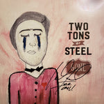Two Tons Of Steel : Gone (LP)