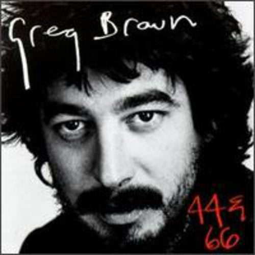 the album cover for Greg Brown - 44 & 66