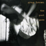 Greg Brown - Poet Game (CD)