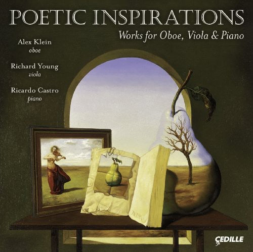 the album cover for Alex Klein - Poetic Inspirations : Works for Ob Va & Pno