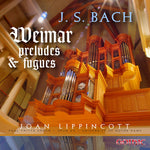 the album cover for Joan Lippincott - Weimar Preludes & Fugues