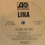 Lina : Playa No Mo' (12", Maxi, Promo)