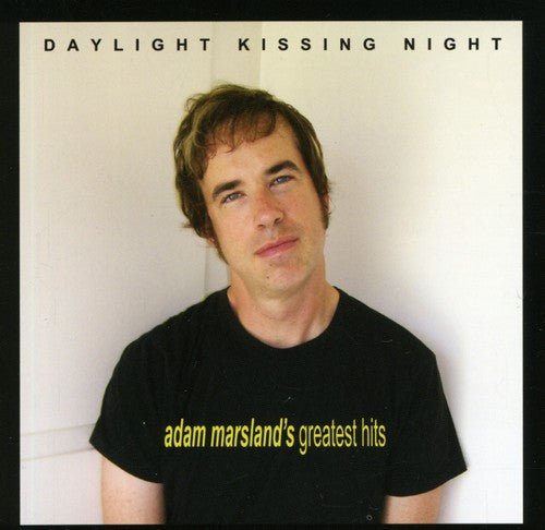 Adam Marsland - Daylight Kissing Night: Grandes éxitos de Adam Marsland (CD)