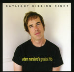 Adam Marsland - Daylight Kissing Night: Grandes éxitos de Adam Marsland (CD)