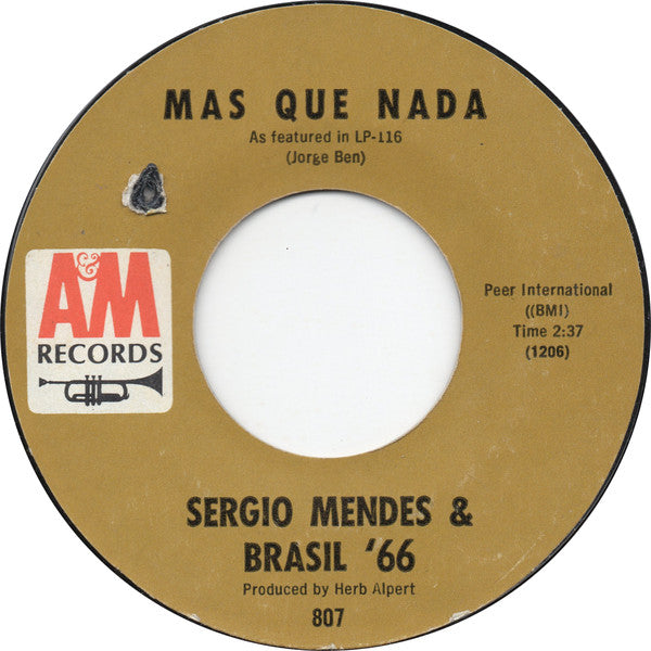 Sergio Mendes & Brasil '66* : Mas Que Nada / The Joker (7", Single, Styrene, Mon)