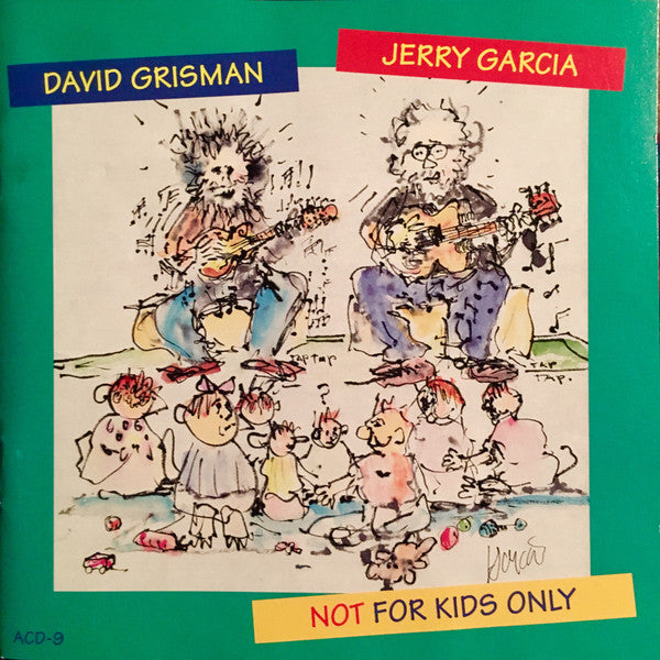 Jerry Garcia / David Grisman : Not For Kids Only (CD, Album, Nim)