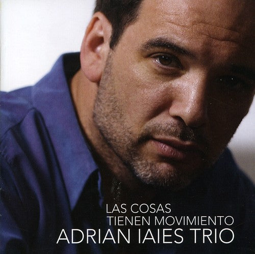 the album cover for Adrian Iaies - Cosas Tienen Movimiento