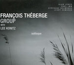 the album cover for François Théberge Group - Soliloque