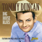 the album cover for Tommy Duncan - Dog House Blues