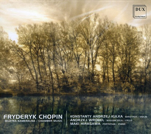 the album cover for Chopin / Hirasawa / Kulka / Wrobel - Chamber Music