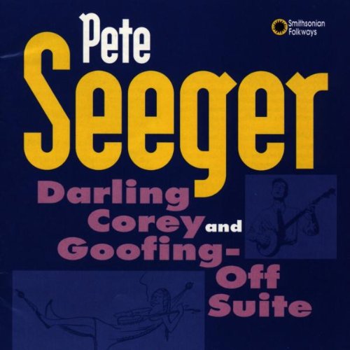 Pete Seeger - Darling Corey y la suite Goofing-Off (CD)