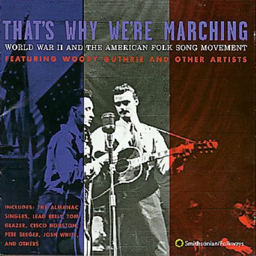 the album cover for Thats Why Were Marching / Various - That's Why We're Marching / Various