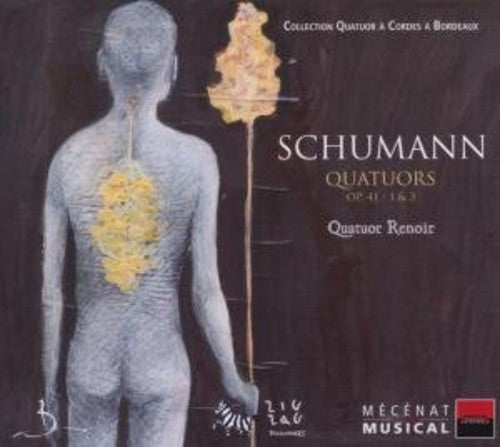the album cover for R. SCHUMANN - Quartets Op 41 No. 1 & 3