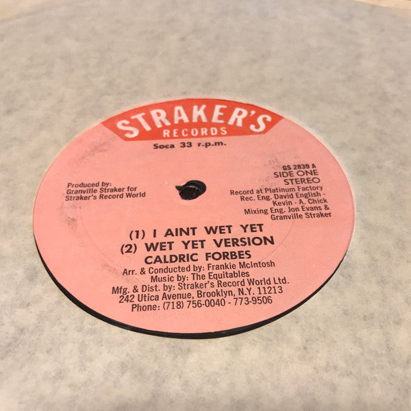 Caldric Forbes* : I Ain't Wet Yet (12")
