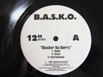 B.A.S.K.O. : Blacker Da Berry / Riding Hi (12")