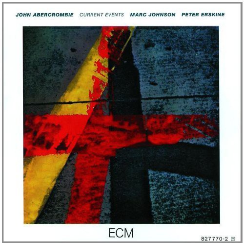 John Abercrombie - Current Events (CD)