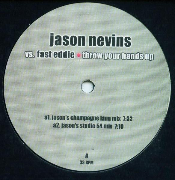 Jason Nevins vs. Fast Eddie* : Throw Your Hands Up (Yo Yo Get Funky - The Sequel) (12")