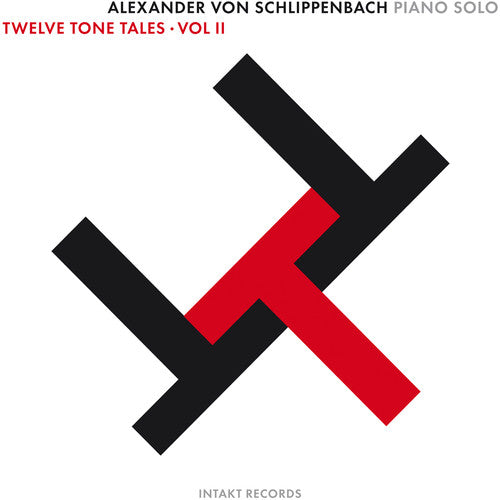 the album cover for Von Alexander Schlippenbach - Twelve Tone Tales 2